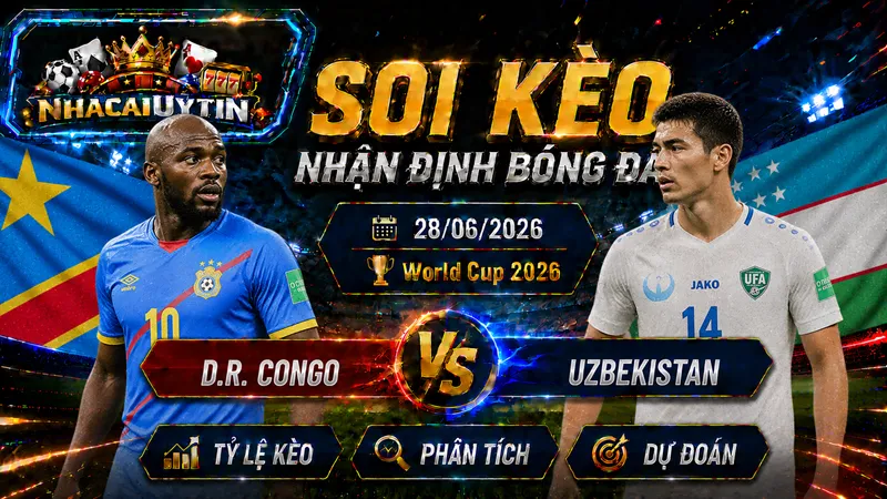 Đội hình ra sân dự kiến của D.R. Congo vs Uzbekistan