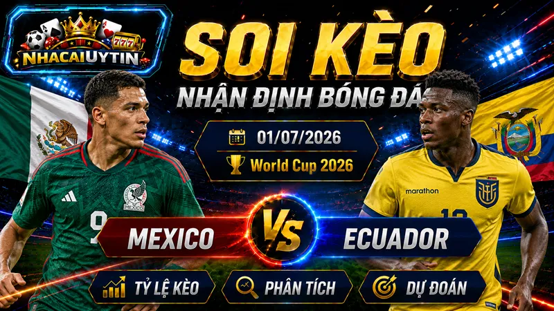 Đội hình ra sân dự kiến của Mexico vs Ecuador