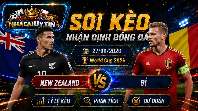 Đội hình ra sân dự kiến của New Zealand vs Bỉ