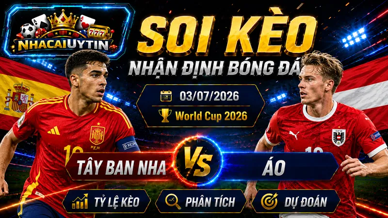 Đội hình ra sân dự kiến của Tây Ban Nha vs Áo